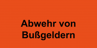 Abwehr von Bußgeldern